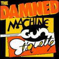 THE DAMNED / MACHINE GUN ETIQUETTE