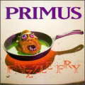 PRIMUS / FRIZZLE FRY