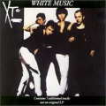 XTC / WHITE MUSIC