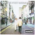 OASIS / WHAT'S THE STORY MORNING GLORY