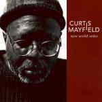 Curtis Mayfield@uNew World Orderv