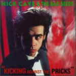 Nick CaveuKick Against The Pricksv